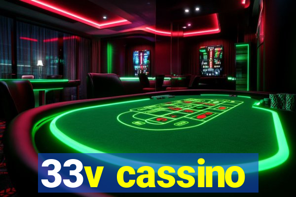 33v cassino